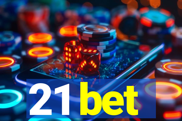 21 bet